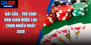 Bài Cẩu - Trò Chơi Dân Gian Được Lựa Chọn Nhiều Nhất 2026