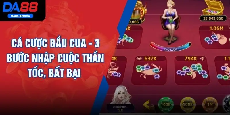 Cá Cược Bầu Cua - 3 Bước Nhập Cuộc Thần Tốc, Bất Bại