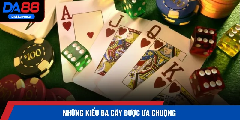 Những kiểu ba cây được ưa chuộng